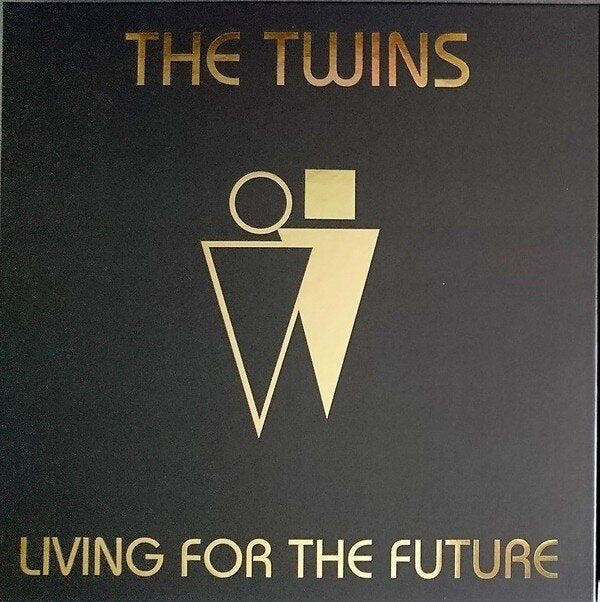The Twins – Living For The Future (Vinyl, 7", 45 RPM, Single, Album, Digisleeve, LP, Gold , Limited Edition, Numbered, 500 pieces, handsigned, 2018)