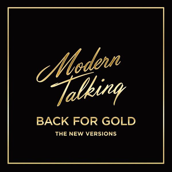Modern Talking – Back For Gold - The New Versions (Vinyl, LP, Album, Clear, 2017)