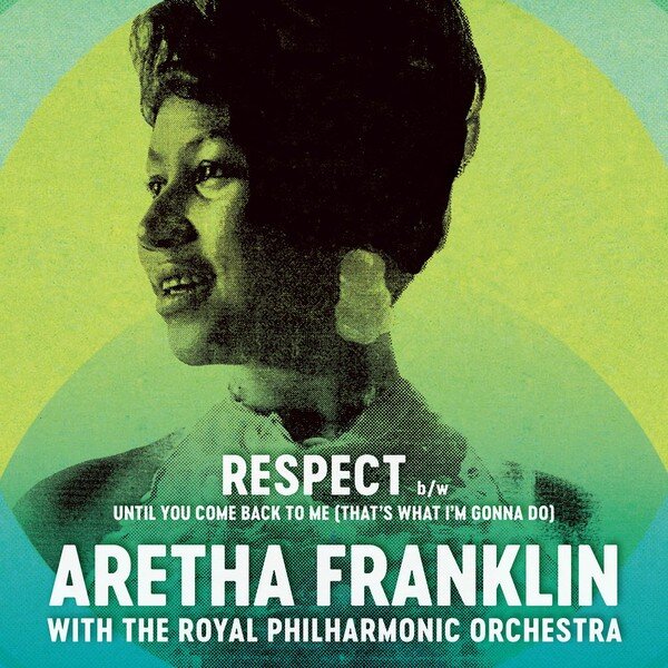 Aretha Franklin With The Royal Philharmonic Orchestra – Respect (Vinyl, 7", 45 RPM, Record Store Day, Single, 2017)