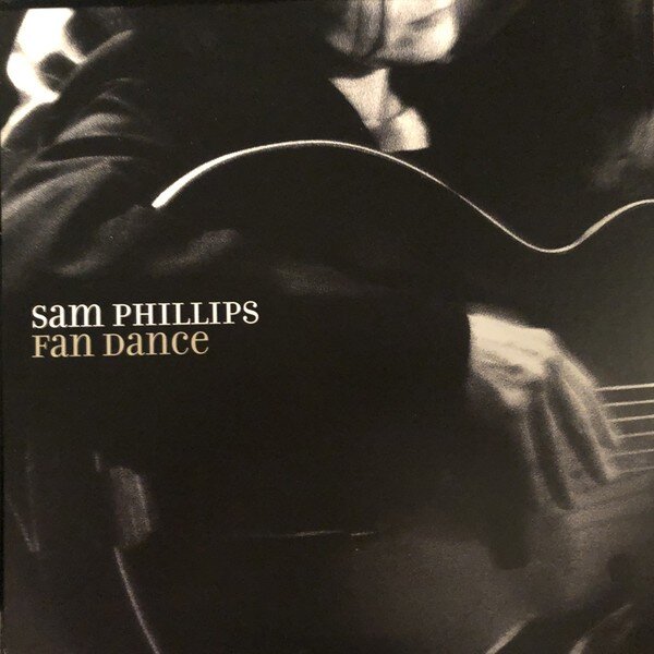 Sam Phillips – Fan Dance (Vinyl, LP, Album, Limited Edition, Numbered, Reissue, 2020)