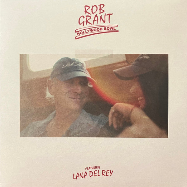 Rob Grant Featuring Lana Del Rey – Hollywood Bowl (Vinyl, 7", 45 RPM, Single, Red Transparent, 2023)